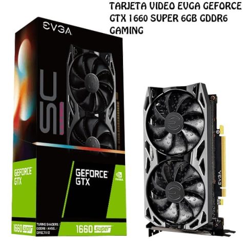 TARJETA VIDEO EVGA GEFORCE GTX 1660
